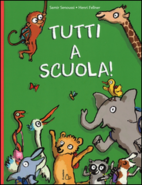 Tutti a scuola! - Librerie.coop Tutti a scuola! - Librerie.coop