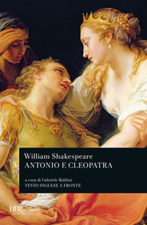 Antonio e Cleopatra. Testo inglese a fronte - Librerie.coop Antonio e Cleopatra. Testo inglese a fronte - Librerie.coop