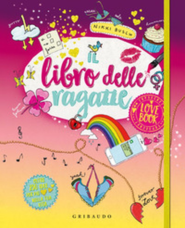 Il libro delle ragazze. Love book - Librerie.coop Il libro delle ragazze. Love book - Librerie.coop