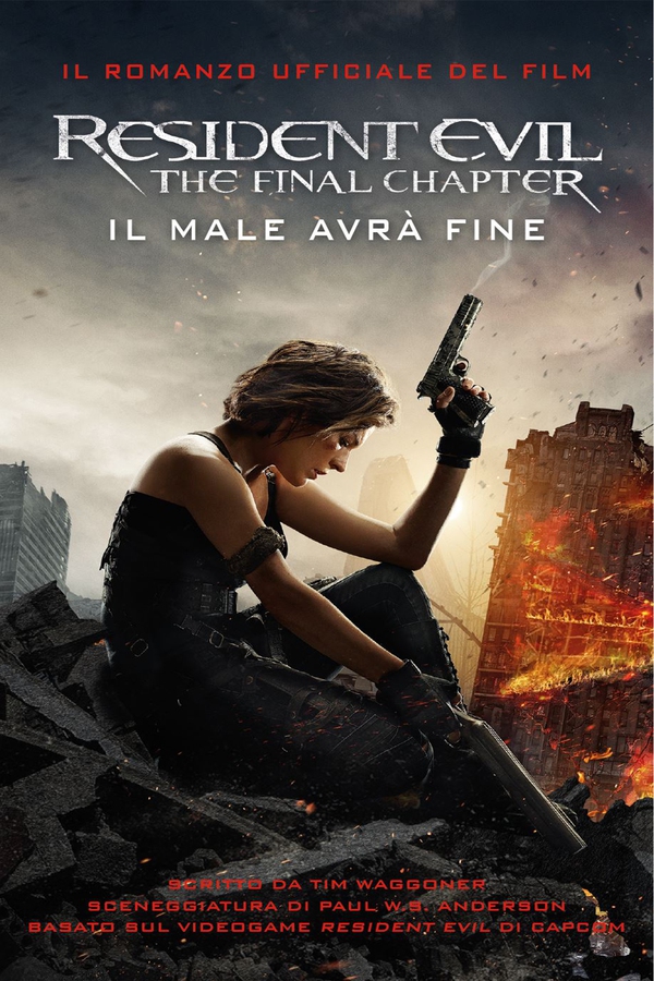 Resident Evil: The Final Chapter - Librerie.coop Resident Evil: The Final Chapter - Librerie.coop