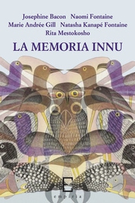 La memoria innu - Librerie.coop