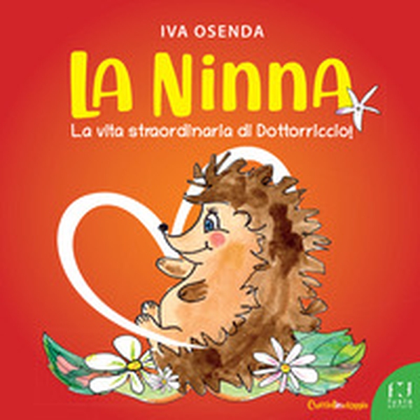 La Ninna. La vita straordinaria di Dottorriccio - Librerie.coop