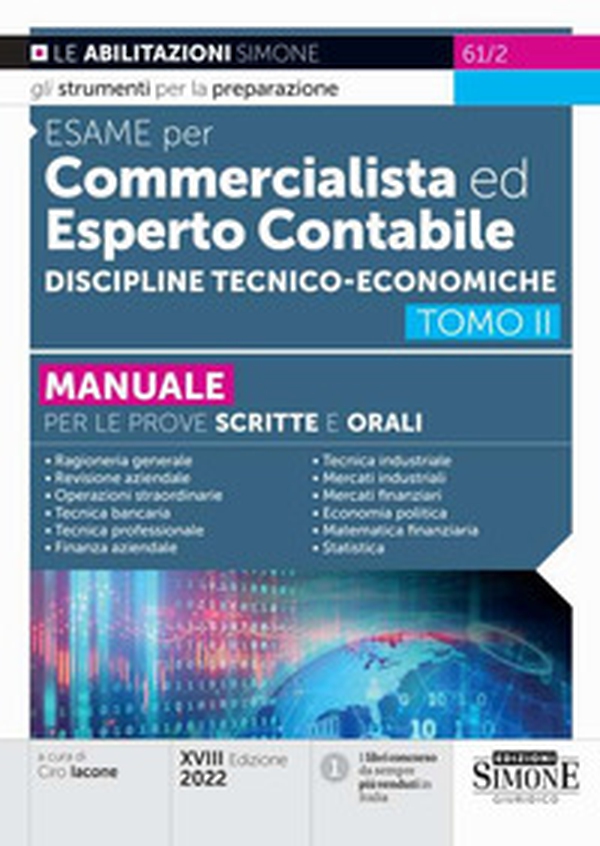 Esame per commercialista ed esperto contabile. Manuale per le prove scritte e orali - Vol. 2 - Librerie.coop Esame per commercialista ed esperto contabile. Manuale per le prove scritte e orali - Vol. 2 - Librerie.coop