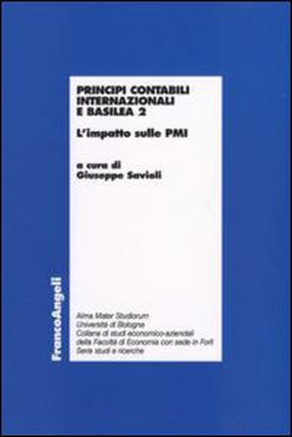 Principi contabili internazionali e Basilea 2. L'impatto sulle PMI - Librerie.coop Principi contabili internazionali e Basilea 2. L'impatto sulle PMI - Librerie.coop