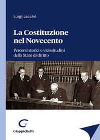 La Costituzione nel Novecento. Percorsi storici e vicissitudini dello Stato di diritto - Librerie.coop La Costituzione nel Novecento. Percorsi storici e vicissitudini dello Stato di diritto - Librerie.coop
