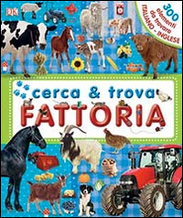Fattoria. Cerca & trova - Librerie.coop Fattoria. Cerca & trova - Librerie.coop