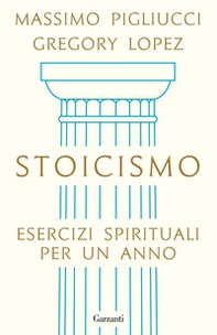 Stoicismo. Esercizi spirituali per un anno - Librerie.coop Stoicismo. Esercizi spirituali per un anno - Librerie.coop