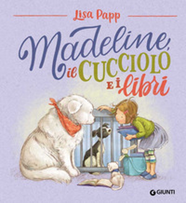 Madeline, il cucciolo e i libri - Librerie.coop Madeline, il cucciolo e i libri - Librerie.coop