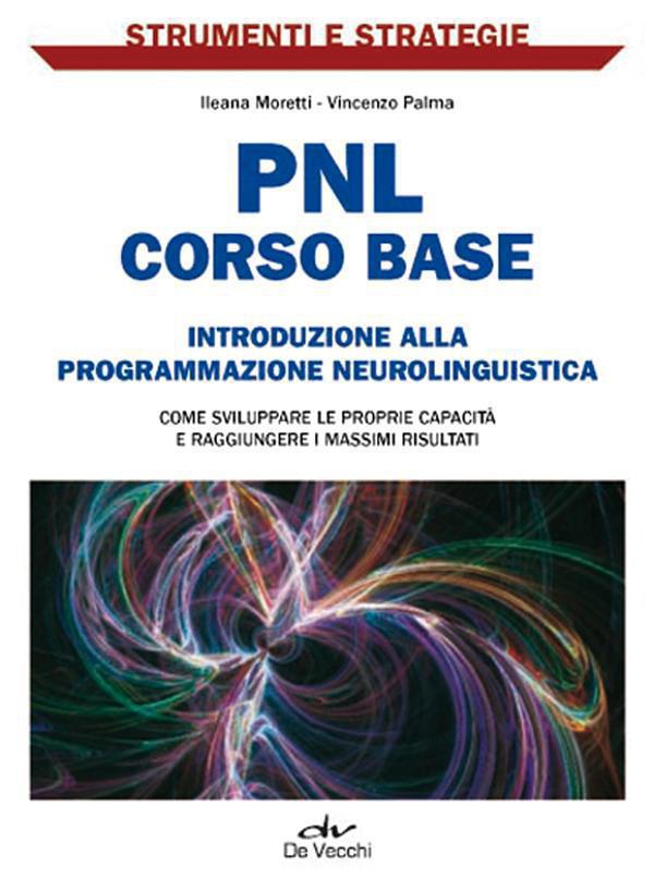 PNL: corso base - Librerie.coop PNL: corso base - Librerie.coop