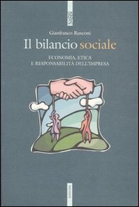 Il bilancio sociale. Economia, etica e responsabilità dell'impresa - Librerie.coop