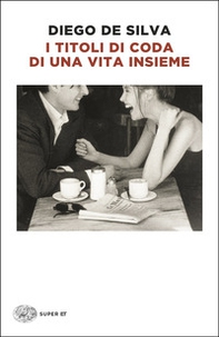 I titoli di coda di una vita insieme - Librerie.coop