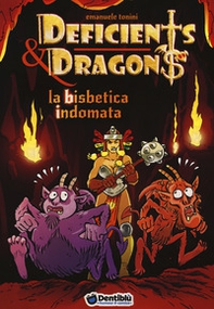 La bisbetica indomata. Deficients & Dragons - Librerie.coop