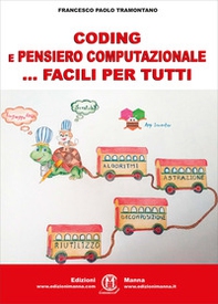 Coding e pensiero computazionale ... facili per tutti - Librerie.coop