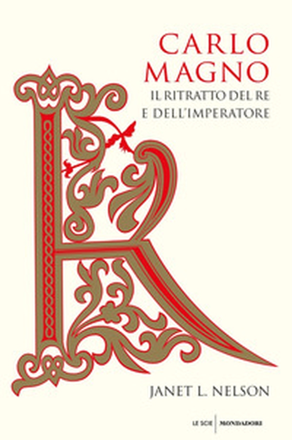 Carlo Magno. Il ritratto del re e dell'imperatore - Librerie.coop Carlo Magno. Il ritratto del re e dell'imperatore - Librerie.coop