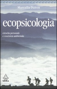 Ecopsicologia. Crescita personale e coscienza ambientale - Librerie.coop Ecopsicologia. Crescita personale e coscienza ambientale - Librerie.coop
