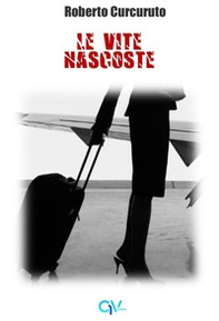 Le vite nascoste - Librerie.coop Le vite nascoste - Librerie.coop