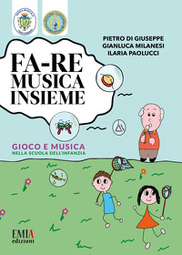 Fa-re musica insieme. Gioco e musica nella scuola dell'infanzia - Librerie.coop Fa-re musica insieme. Gioco e musica nella scuola dell'infanzia - Librerie.coop