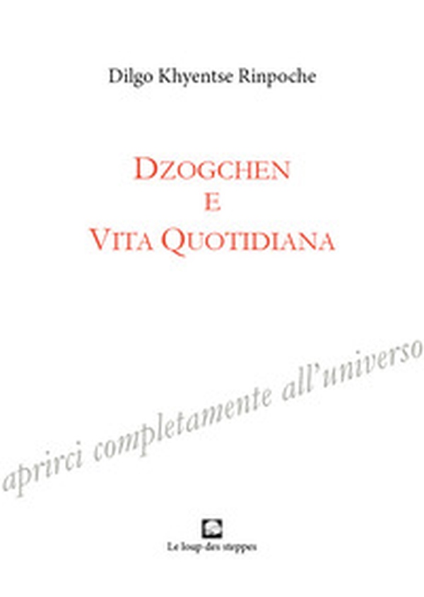 Dzogchen e vita quotidiana - Librerie.coop