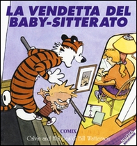 La vendetta del baby-sitterato. Calvin & Hobbes - Librerie.coop