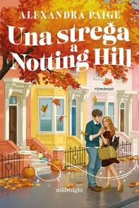 Una strega a Notting Hill - Librerie.coop