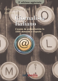Giornalista italiano. L'esame da professionista in più di 1000 domande e risposte - Librerie.coop