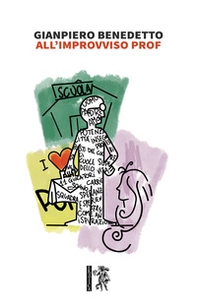 All'improvviso prof - Librerie.coop
