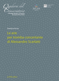 Le arie per tromba concertante di Alessandro Scarlatti - Librerie.coop Le arie per tromba concertante di Alessandro Scarlatti - Librerie.coop