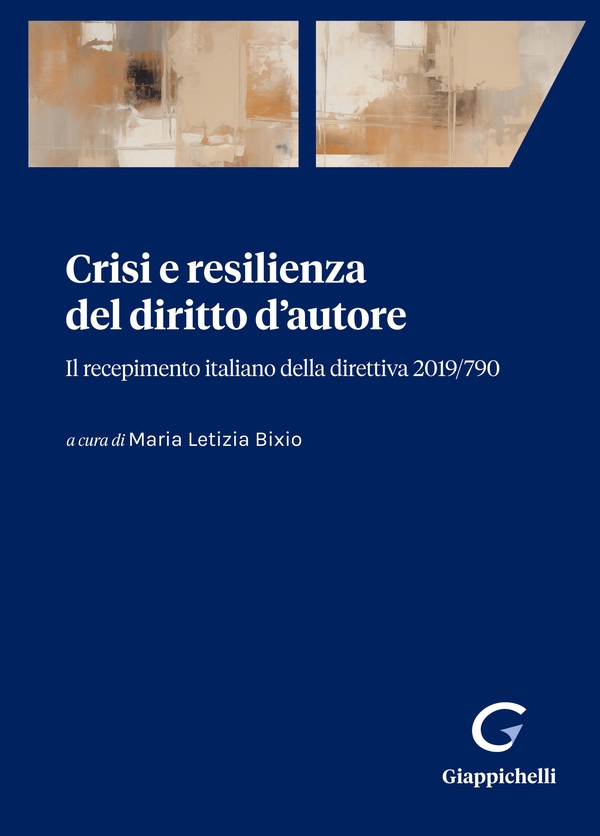Crisi e resilienza del diritto d'autore - Librerie.coop Crisi e resilienza del diritto d'autore - Librerie.coop