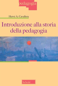 Introduzione alla storia della pedagogia - Librerie.coop