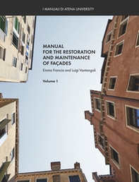 Manual for the restoration and maintenance of façades - Vol. 1 - Librerie.coop