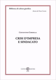 Crisi d'impresa e sindacato - Librerie.coop Crisi d'impresa e sindacato - Librerie.coop