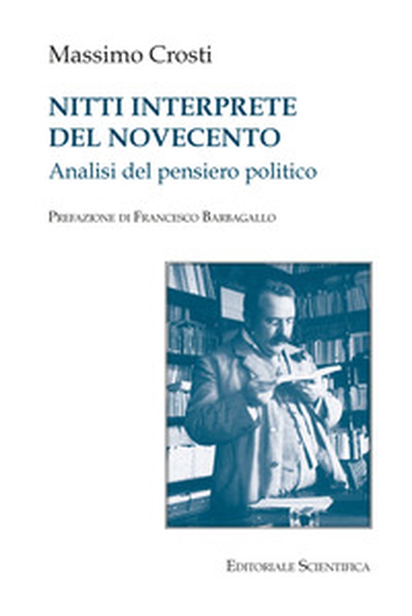 Nitti interprete del Novecento - Librerie.coop Nitti interprete del Novecento - Librerie.coop