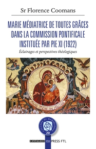 Marie médiatrice de toutes grâces dans la Commission Pontificale instituée par Pie XI (1922) - Librerie.coop