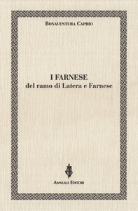 I Farnese del ramo di Latera e Farnese - Librerie.coop