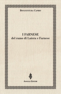 I Farnese del ramo di Latera e Farnese - Librerie.coop