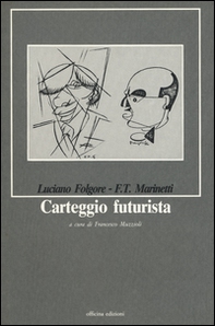 Carteggio futurista - Librerie.coop