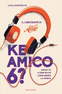Ke amico 6? - Librerie.coop