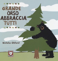 Grande orso abbraccia tutti - Librerie.coop