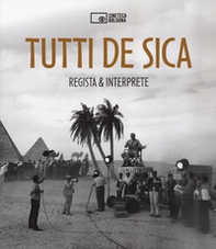 Tutti De Sica. Regista & interprete - Librerie.coop