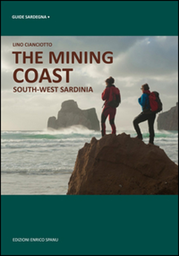 The mining coast. South-west Sardinia - Librerie.coop The mining coast. South-west Sardinia - Librerie.coop