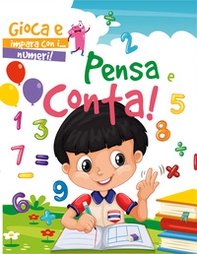 Pensa e conta. Gioca e impara con i... numeri - Librerie.coop