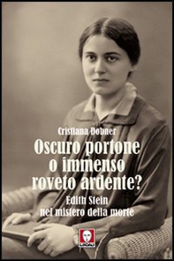 Oscuro portone o immenso roveto ardente? Edith Stein nel mistero della morte - Librerie.coop