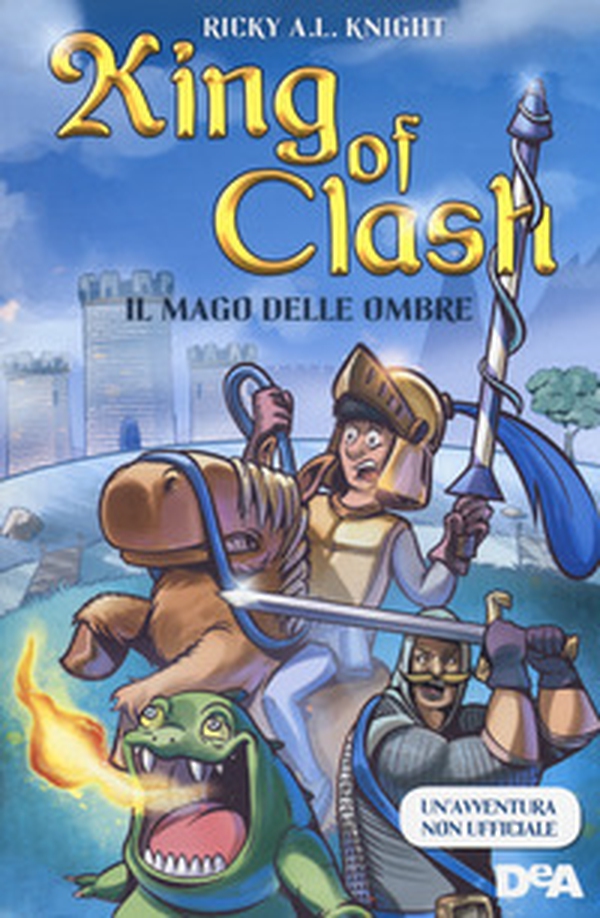 Il mago delle ombre. King of Clash - Librerie.coop Il mago delle ombre. King of Clash - Librerie.coop
