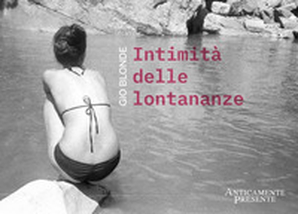 Intimità delle lontananze - Librerie.coop