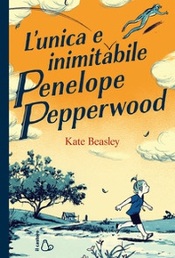 L'unica e inimitabile Penelope Pepperwood - Librerie.coop