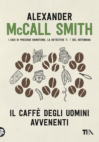 Il caffè degli uomini avvenenti - Librerie.coop Il caffè degli uomini avvenenti - Librerie.coop