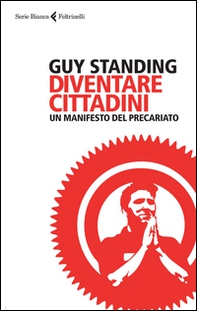 Diventare cittadini. Un manifesto del precariato - Librerie.coop