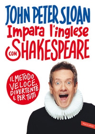 Impara l'inglese con Shakespeare. Il metodo veloce, divertente e per tutti - Librerie.coop