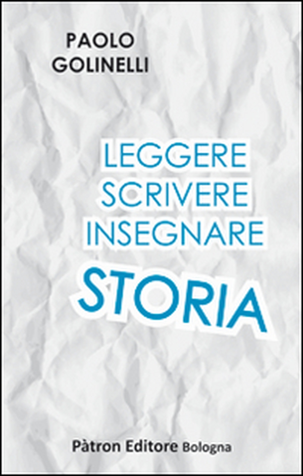 Leggere scrivere insegnare storia - Librerie.coop