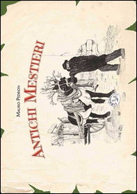 Antichi mestieri - Librerie.coop Antichi mestieri - Librerie.coop